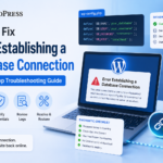 How to Fix Error Establishing a Database Connection in WordPress (2026 Guide)